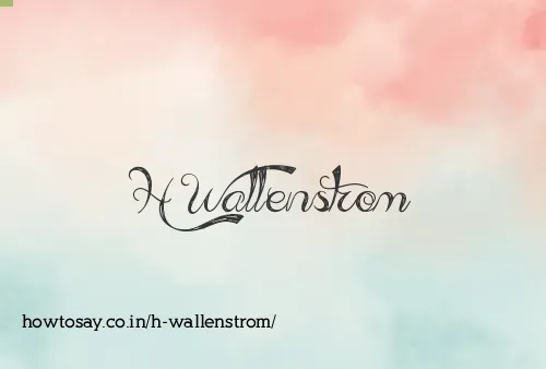 H Wallenstrom