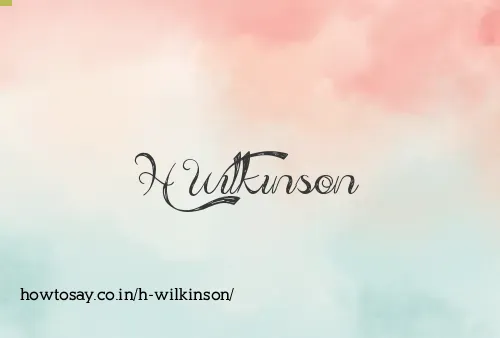 H Wilkinson