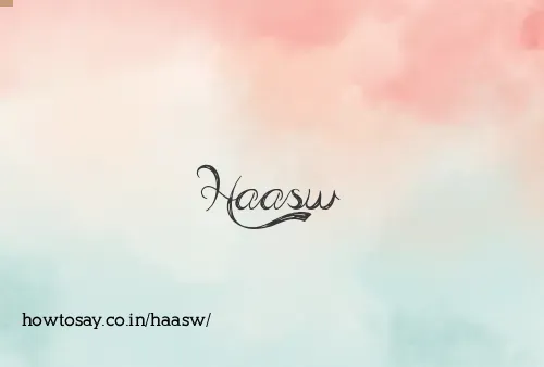 Haasw