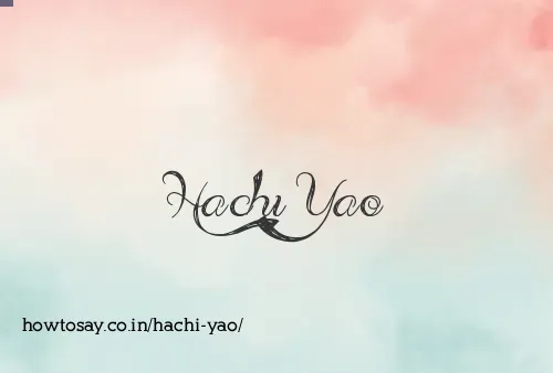 Hachi Yao