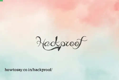 Hackproof