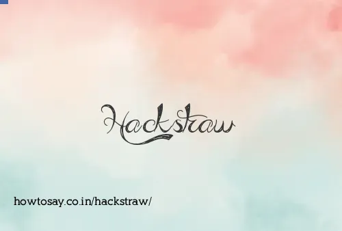 Hackstraw