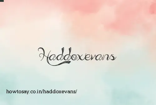 Haddoxevans