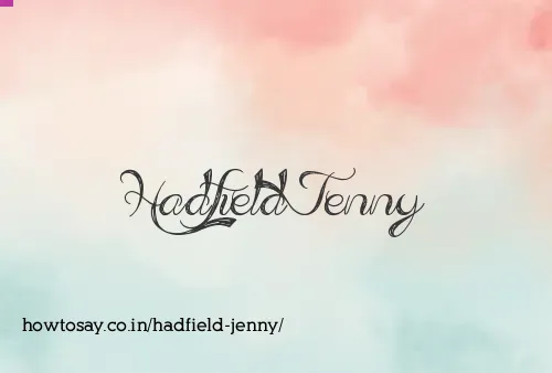 Hadfield Jenny
