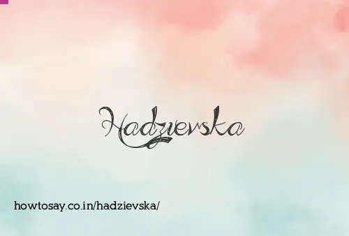 Hadzievska