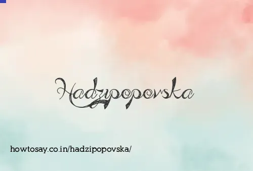 Hadzipopovska