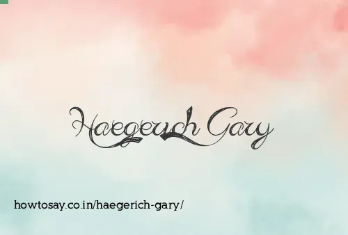 Haegerich Gary