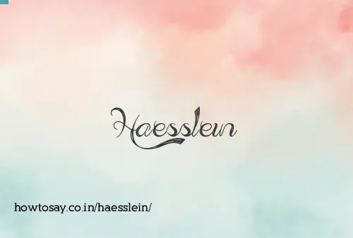 Haesslein