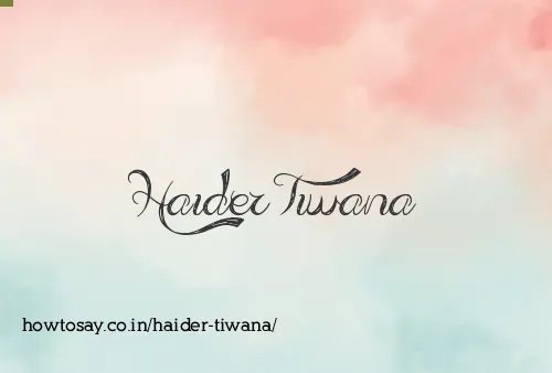 Haider Tiwana