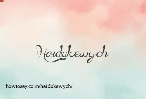 Haidukewych