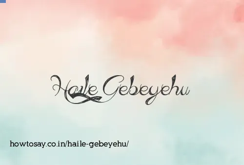 Haile Gebeyehu