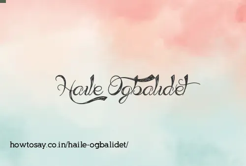 Haile Ogbalidet