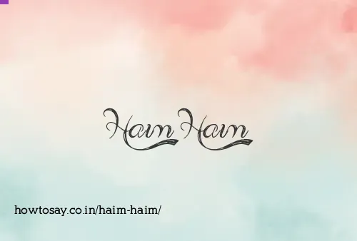 Haim Haim
