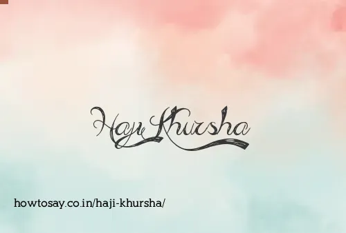 Haji Khursha