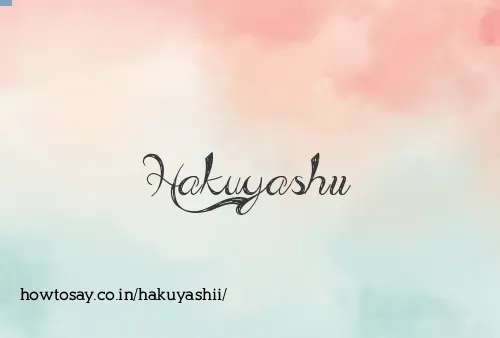 Hakuyashii