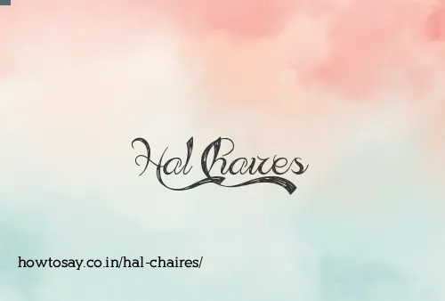 Hal Chaires