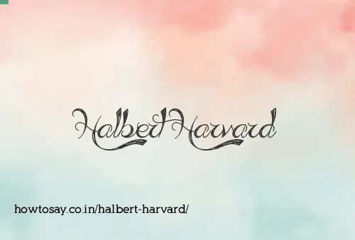 Halbert Harvard