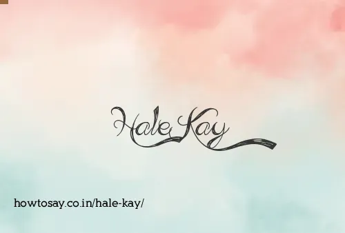 Hale Kay