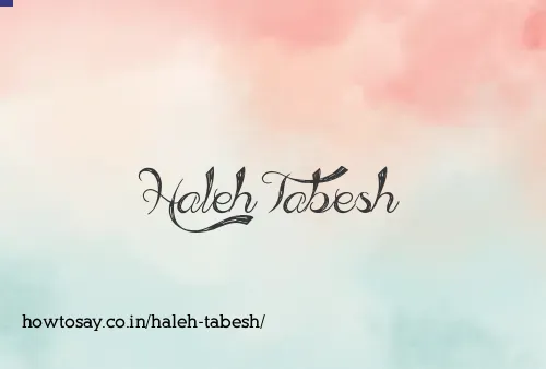 Haleh Tabesh