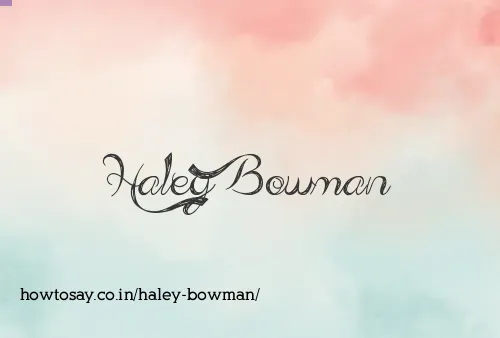 Haley Bowman