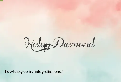 Haley Diamond