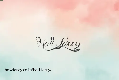 Hall Larry