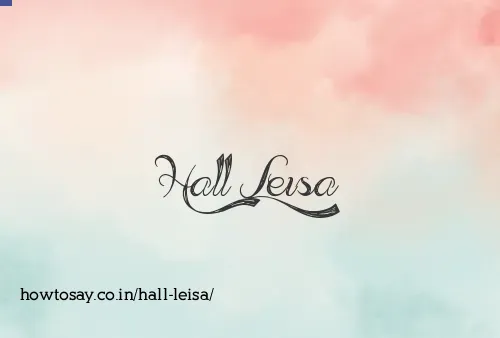 Hall Leisa