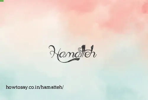 Hamatteh