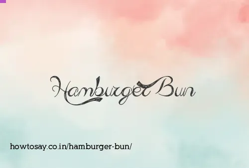 Hamburger Bun