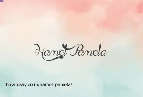 Hamel Pamela