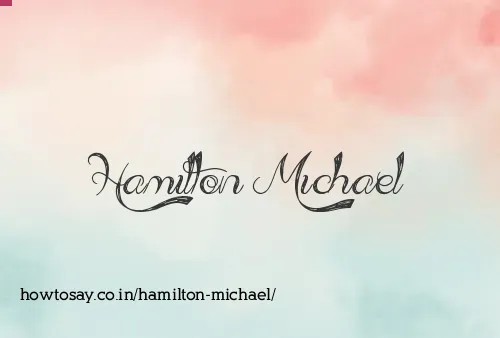 Hamilton Michael