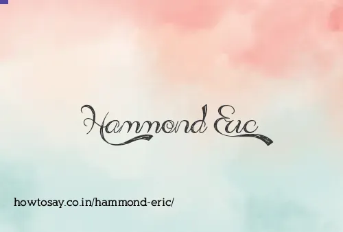 Hammond Eric