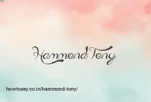 Hammond Tony