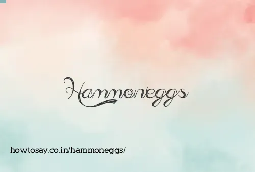 Hammoneggs