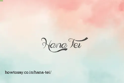 Hana Tei