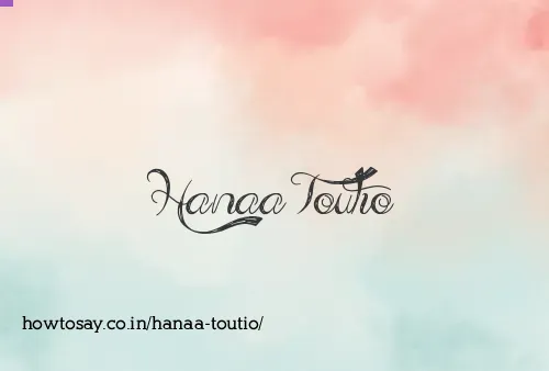 Hanaa Toutio