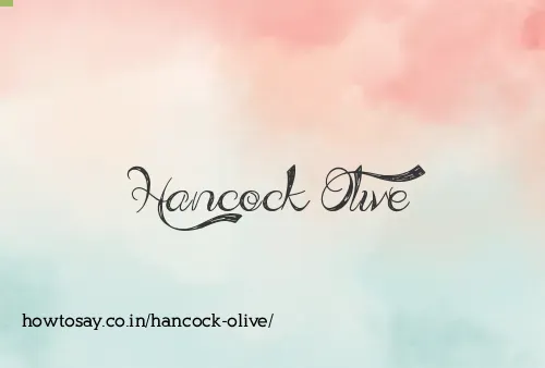Hancock Olive