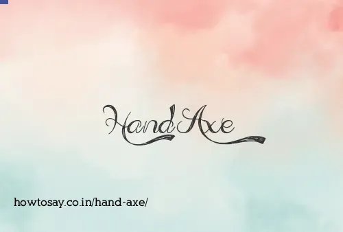 Hand Axe