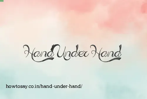 Hand Under Hand