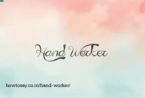 Hand Worker