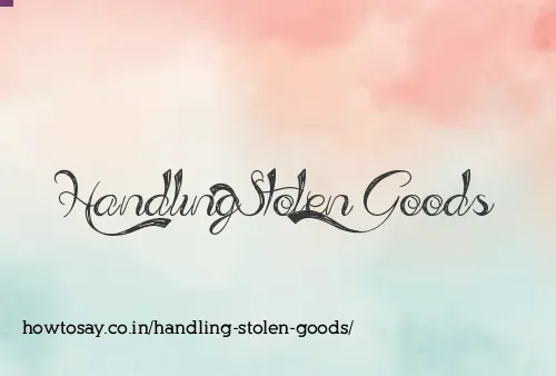 Handling Stolen Goods