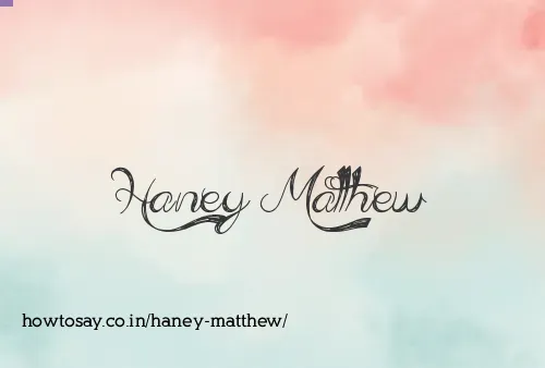 Haney Matthew