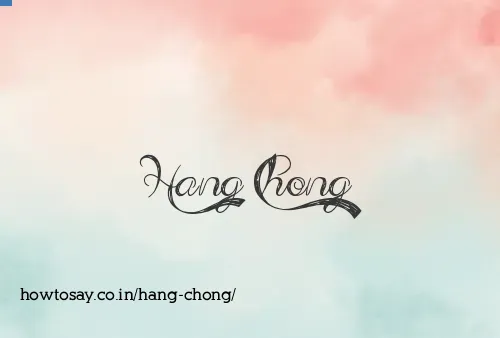 Hang Chong