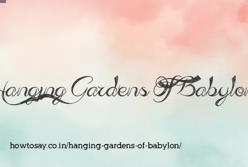 Hanging Gardens Of Babylon