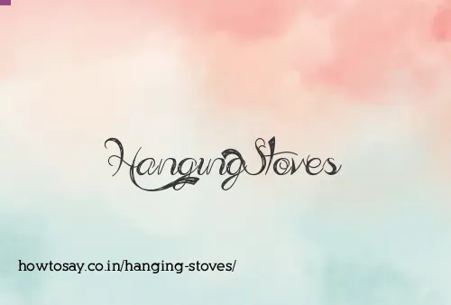 Hanging Stoves