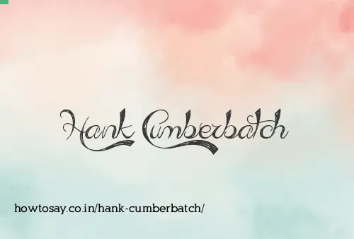 Hank Cumberbatch