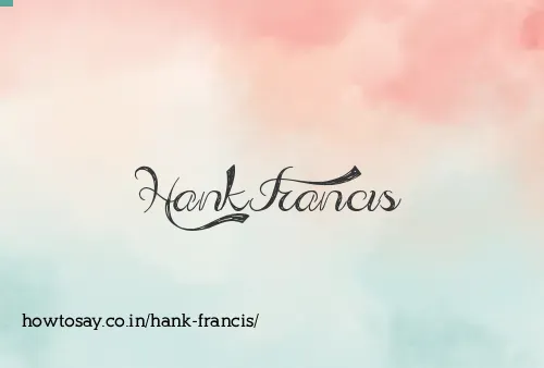 Hank Francis