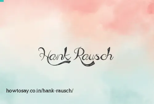 Hank Rausch