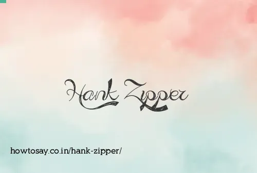 Hank Zipper