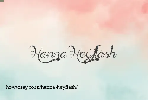Hanna Heyflash